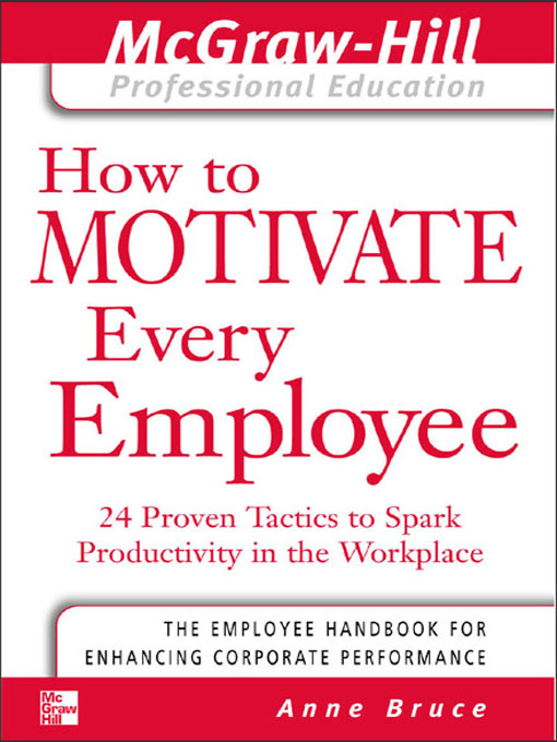 Title details for How to Motivate Every Employee by Anne Bruce - Available